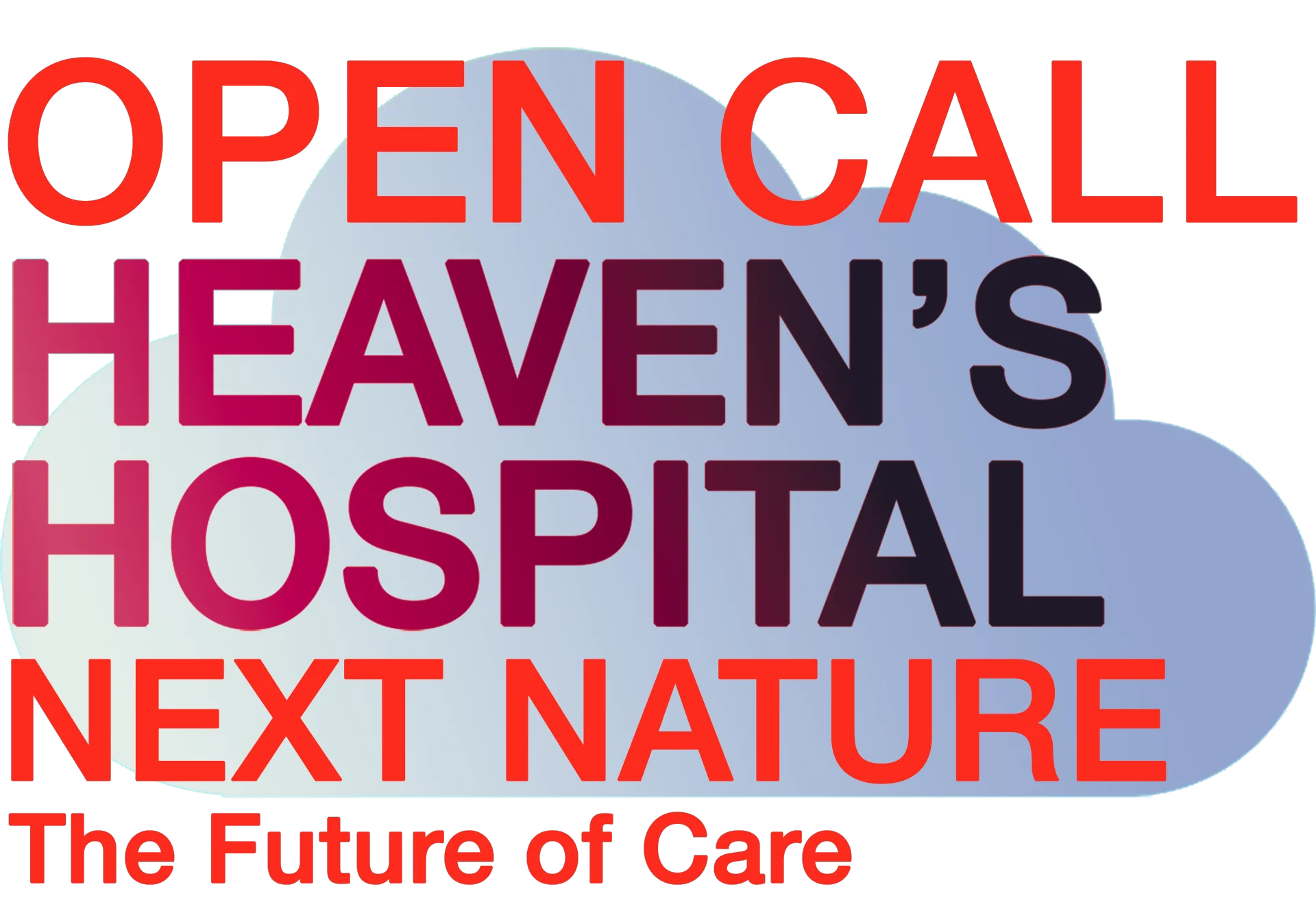 Heaven's Hospital Open Call