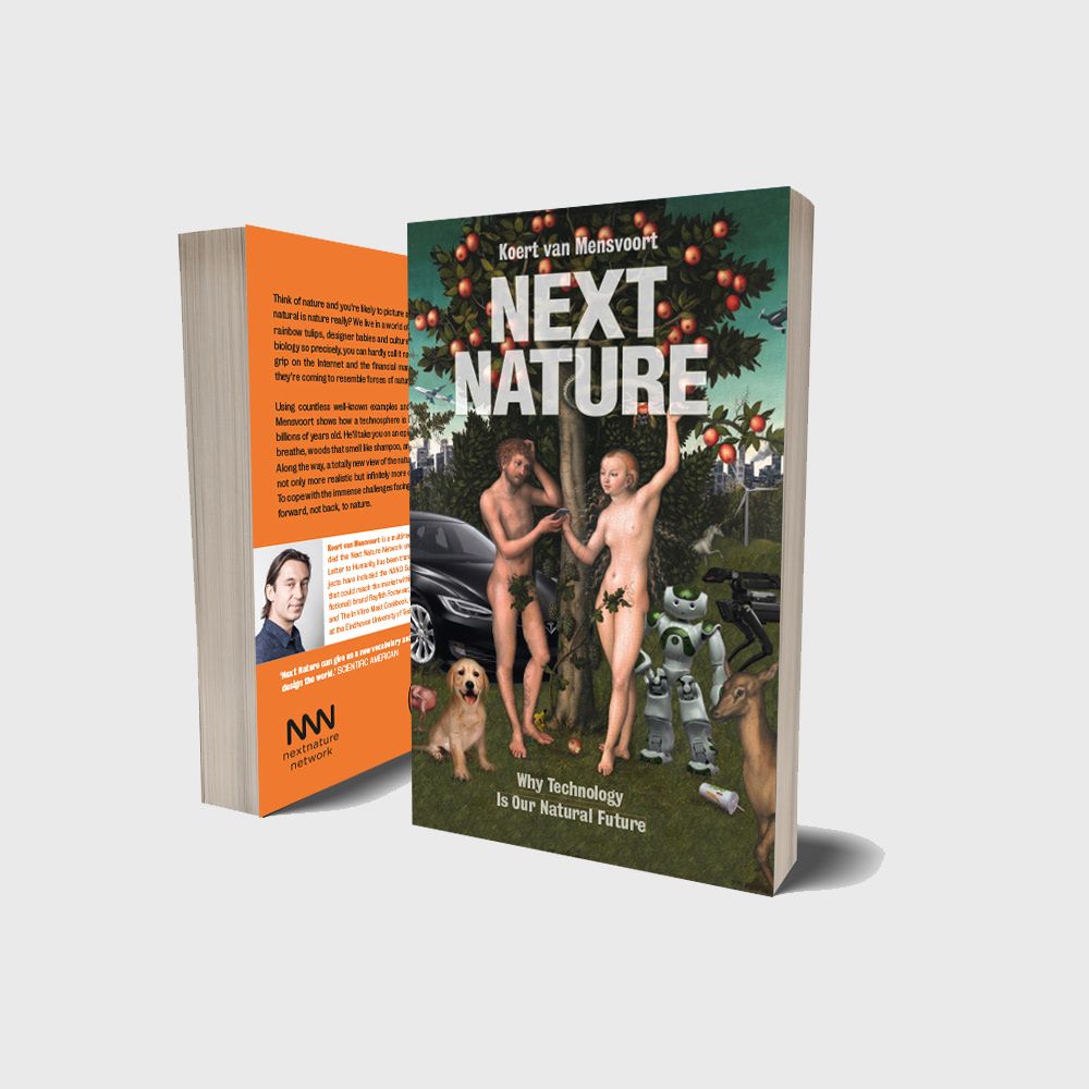 Next Nature: Why Technology Is Our Natural Future (E-Book)