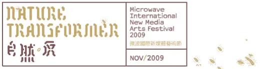 Nature Transformer – Microwave Festival 2009