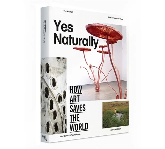 Yes Naturally: How Art Saves the World