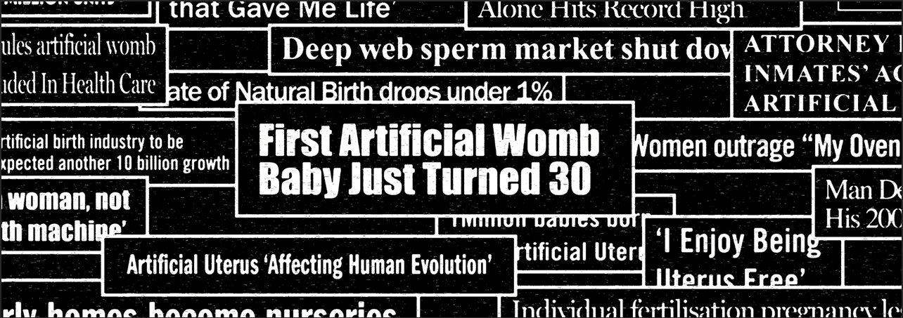 Ectogenesis, Artificial Womb, Human Egg?