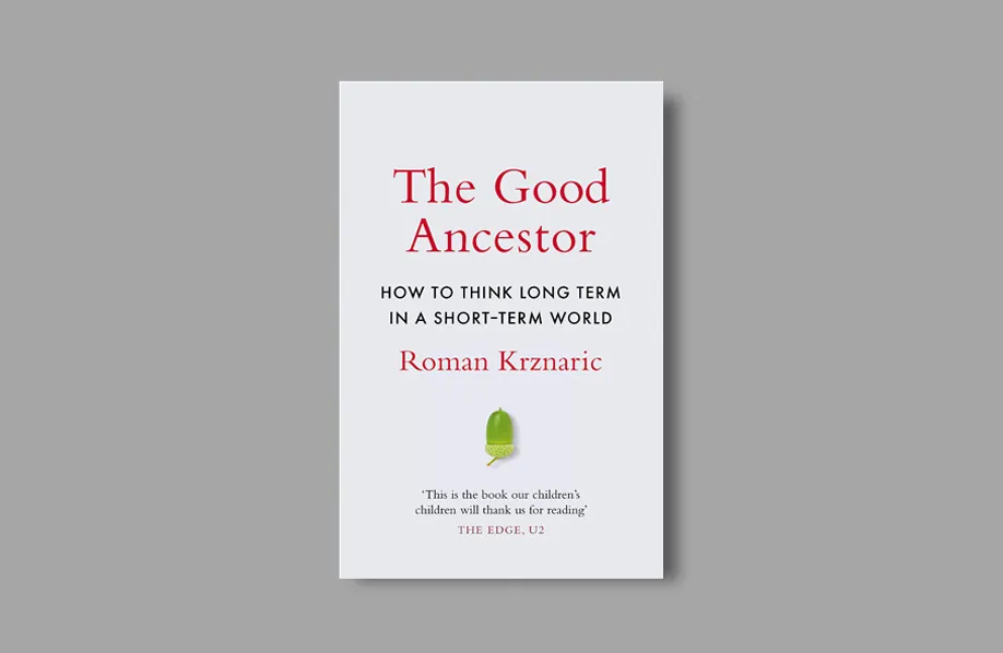 Roman Krznaric contemplates on becoming a good ancestor